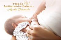 Proteção à amamentação e conscientização sobre aleitamento materno pautam Agosto Dourado